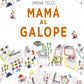 Mama Al Galope