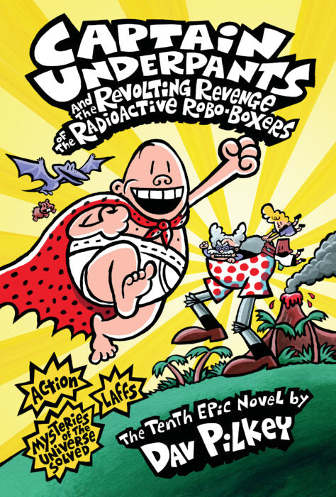 CAPTAIN UNDERPANTS AND THE REVOLTING REVENGE OF THE RADIOACTIVE ROBO-BOXERS