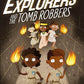 THE SECRET EXPLORERS AND THE TOMB ROBBERS