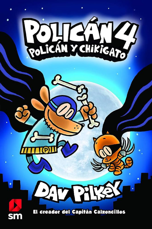 4 POLICÁN POLICÁN Y CHIKIGATO