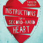 INSTRUCTIONS FOR A SECOND-HAND HEART