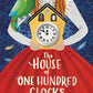THE HOUSE OF ONE HUNDRED CLOCKS
