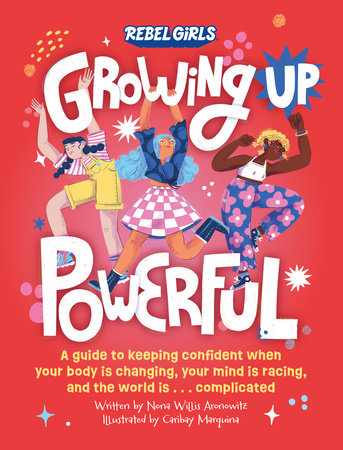 GROWING UP POWERFUL