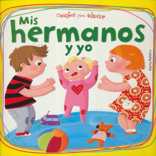 MIS HERMANOS Y YO-CUENTOS PARA EDUCAR
