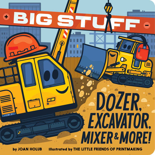 BIG STUFF DOZER EXCAVATOR MIXER & MORE