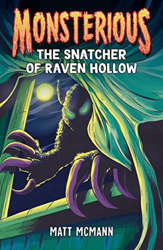 MONSTERIOUS THE SNATCHER OF RAVEN HOLLOW