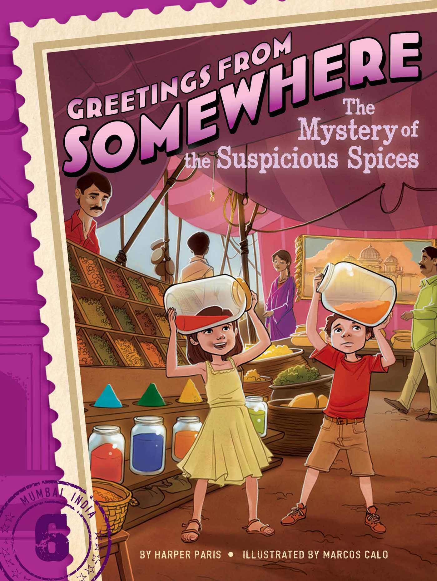 GREETINGS FROM SOMEWHERE 6 MISTERY OF THE SUSPICIOUS SPICES