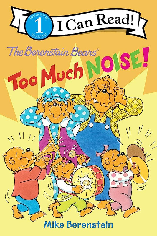 THE BERENSTAIN BEARS TOO MUCH NOISE