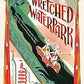 WRETCHED WATERPARK