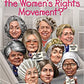 WHAT IS THE WOMENS RIGHTS MOVEMENT?
