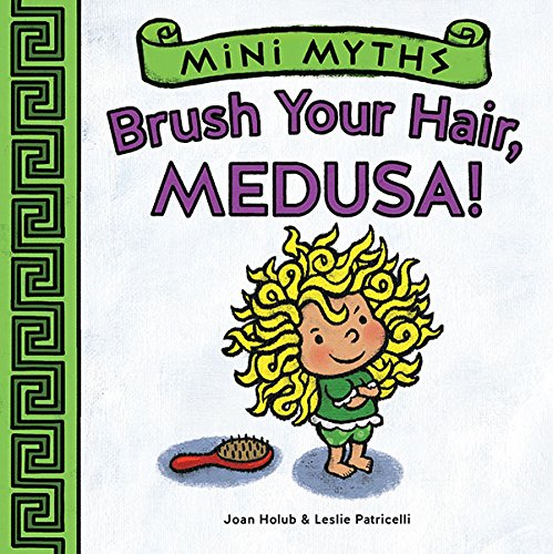 MINI MYTHS BRUSH YOUR HAIR MEDUSA