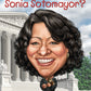 WHO IS SONIA SOTOMAYOR