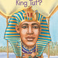 WHO WAS KING TUT