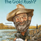 WHAT WAS THE GOLD RUSH