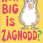 How Big Is Zagnodd
