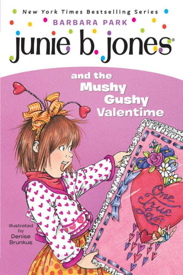Junie B Jones #14 And The Mushy Gushy
