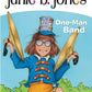 Junie B Jones #22 One Man Band
