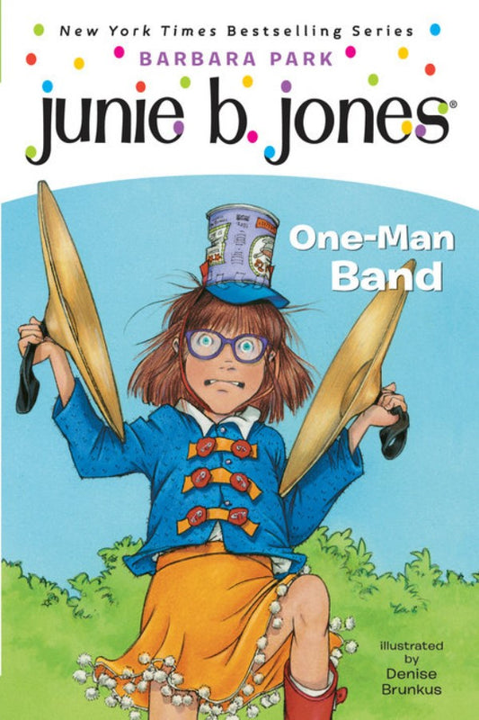 Junie B Jones #22 One Man Band