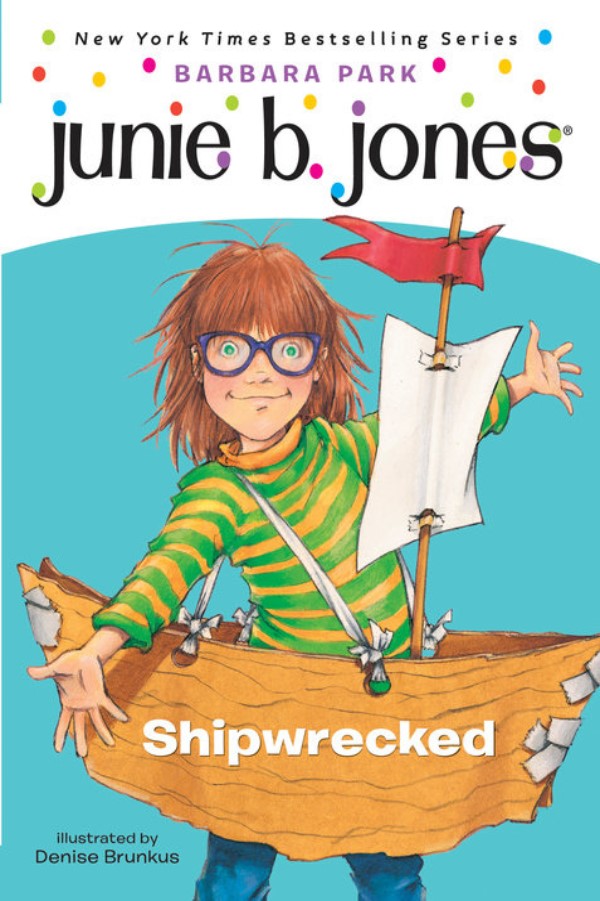 Junie B Jones #23 Shipwrecked