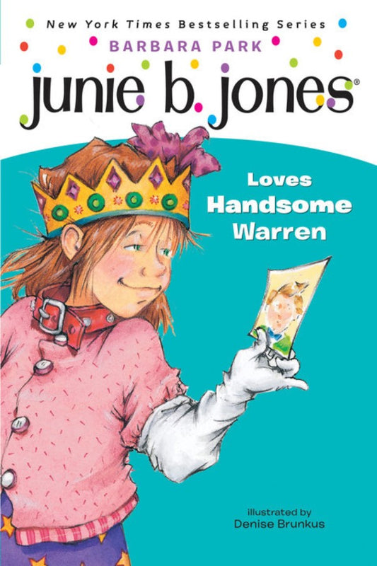 Junie B Jones #7 Loves Handsome Warren