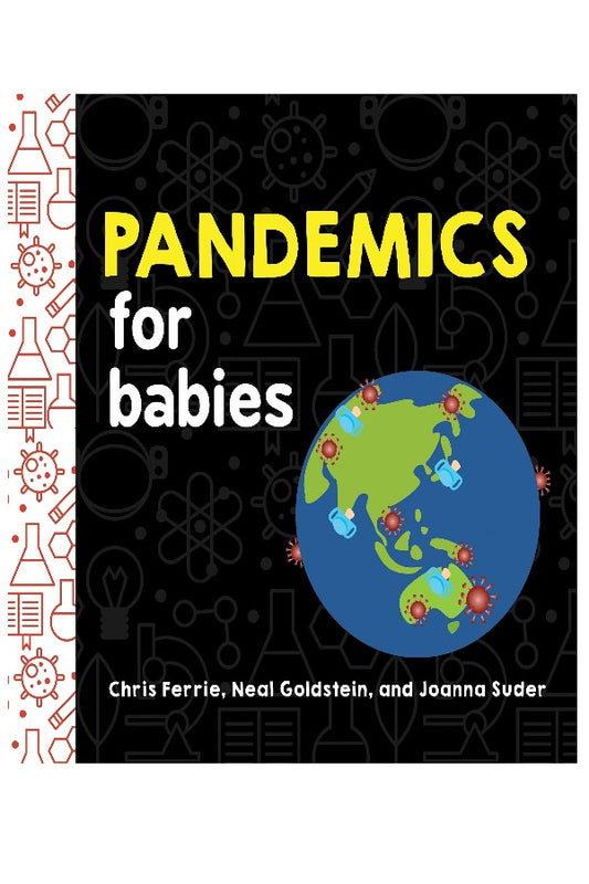 PANDEMICS FOR BABIES
