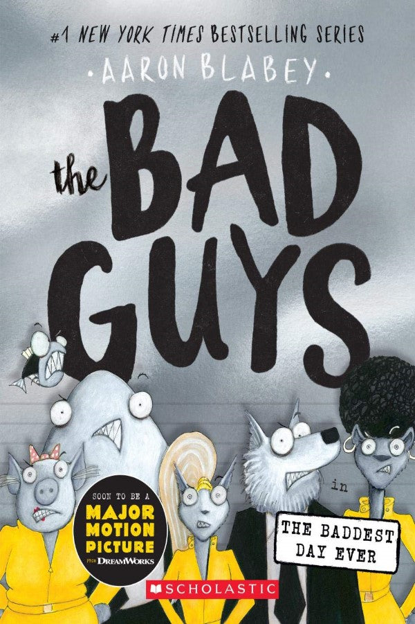 The Bad Guys #10 The Bad Guys In The Baddest Day Ever