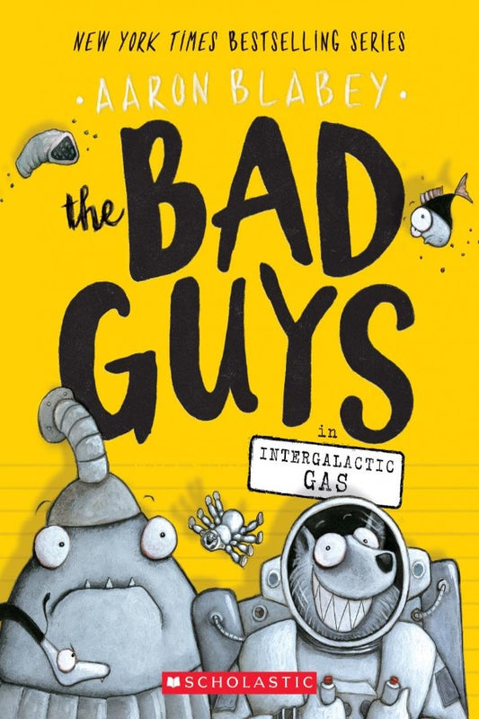 The Bad Guys #5 The Bad Guys In Intergalactic Gas