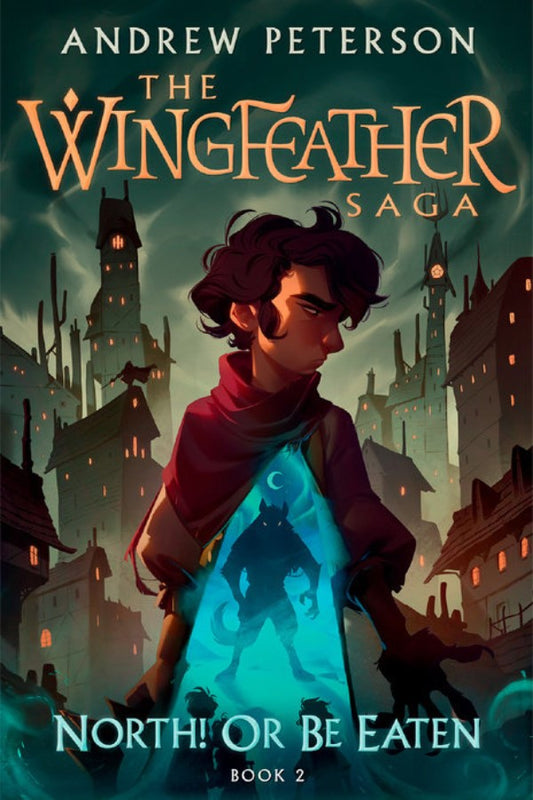 The Wingfeather Saga 2 North Or Be Eaten