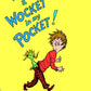 Theres A Wocket In My Pocket