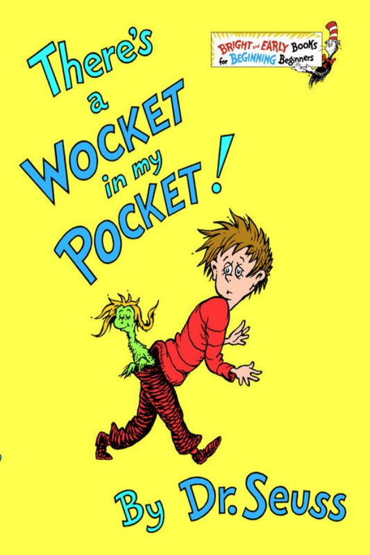 Theres A Wocket In My Pocket