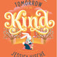 Tomorrow I'Ll Be Kind