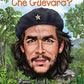 Who Was Che Guevara