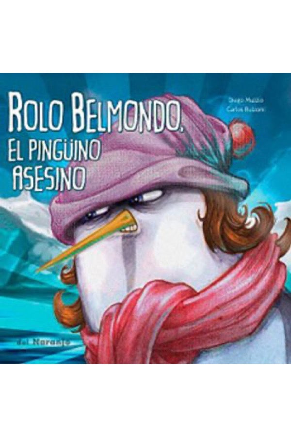 Rolo Belmondo El Penguino Asesino