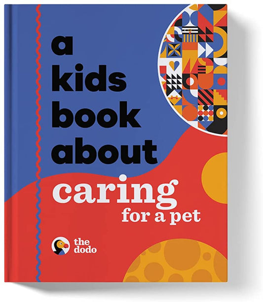 A KIDS BOOK ABOUT CARING FOR A PET