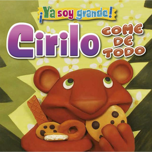 YA SOY GRANDE - CIRILO COME DE TODO