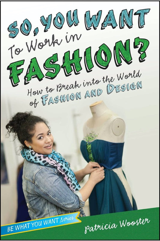 So You Want To Work In Fashion