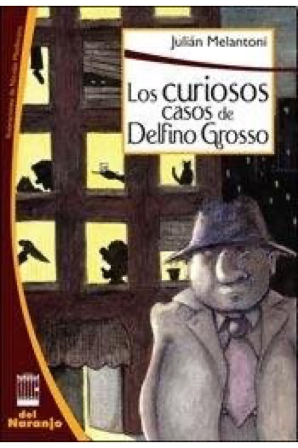 Los Curiosos Casos De Delfino Grosso