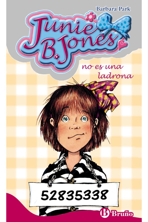 Junie B Jones - No Es Una Ladrona