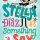 Stella Diaz Has Something To Say